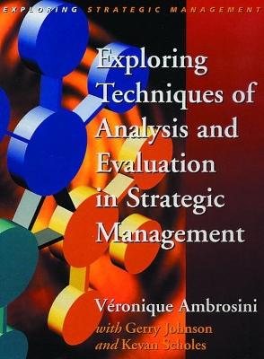 Book cover for Exploring Techniques of Analysis and Evaluation in Strategic Management