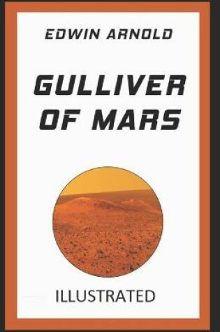 Cover of Gulliver of Mars By Edwin Arnold (Science and Fantasy Fiction) [Illustrated]