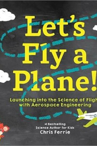 Cover of Let's Fly a Plane!