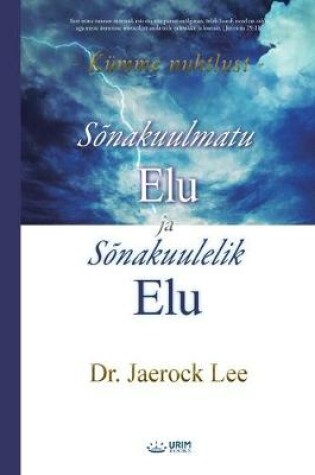 Cover of Sonakuulmatu Elu ja Sonakuulelik Elu(Estonian)