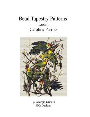 Book cover for Bead Tapestry Patterns Loom Carolina Parrots