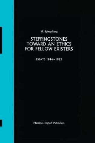 Cover of Steppingstones Toward an Ethics for Fellow Existers