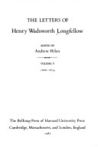 Cover of The Letters of Henry Wadsworth Longfellow, Volumes 3 and 4: 1844-1865