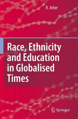 Book cover for Race, Ethnicity and Education in Globalised Times