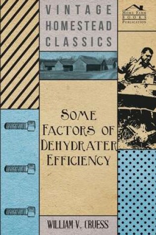 Cover of Some Factors of Dehydrater Efficiency