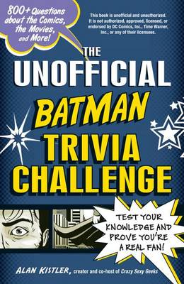 Book cover for The Unofficial Batman Trivia Challenge