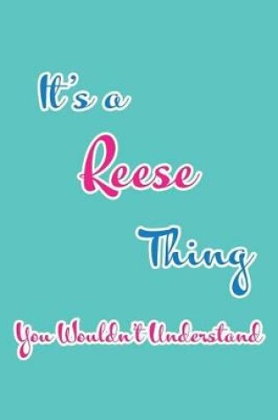 Cover of It's a Reese Thing You Wouldn't Understand