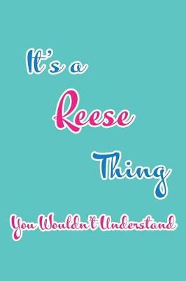 Book cover for It's a Reese Thing You Wouldn't Understand