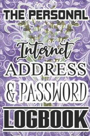 Cover of The Personal Internet Address & Password Logbook