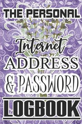 Book cover for The Personal Internet Address & Password Logbook