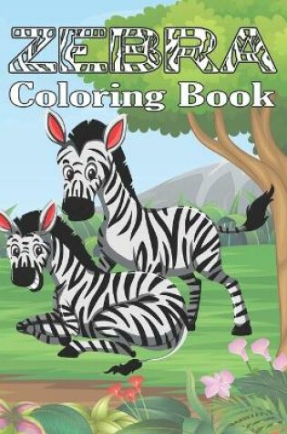 Cover of Zebra Coloring Book