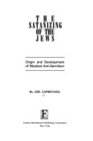 Cover of Satanizing of the Jews