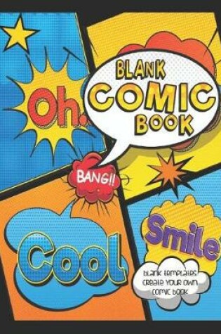 Cover of Blank Comic Book, Blank Templates, Create Your Own Comic Book