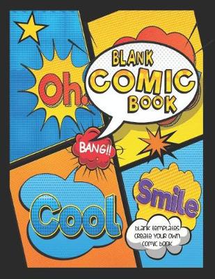 Book cover for Blank Comic Book, Blank Templates, Create Your Own Comic Book