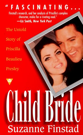 Book cover for Child Bride: the Untold Story of Priscilla Beaulieu Presley