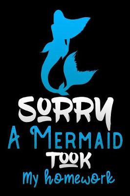 Book cover for sorry a mermaid took my homework