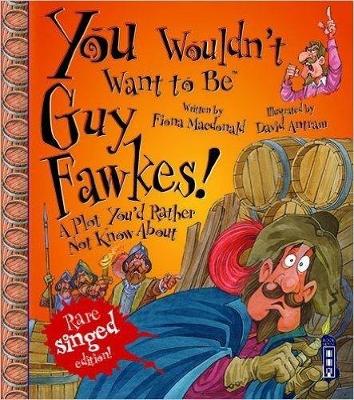 Book cover for You Wouldn't Want To Be Guy Fawkes!