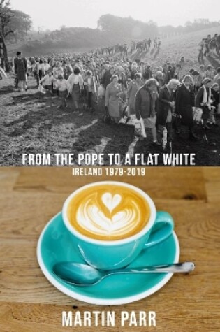 Cover of Martin Parr: From the Pope to a Flat White