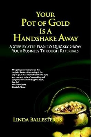 Cover of Your Pot of Gold Is A Handshake Away