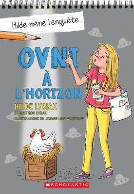 Book cover for Hilde M�ne l'Enqu�te: N� 4 - Ovni � l'Horizon