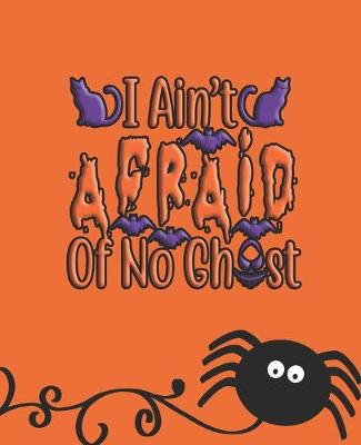 Book cover for I Ain't Afraid of No Ghost