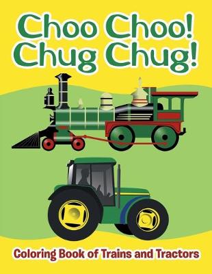 Book cover for Choo Choo! Chug Chug!