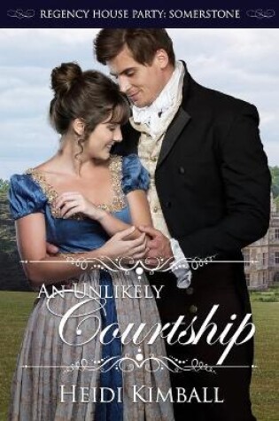 Cover of An Unlikely Courtship