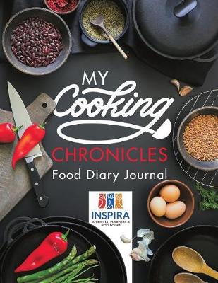 Book cover for My Cooking Chronicles Food Diary Journal