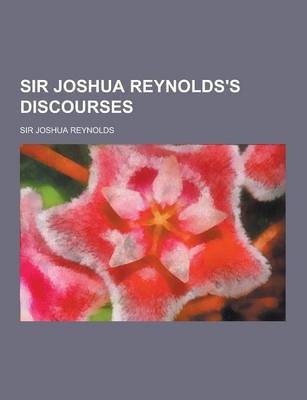 Book cover for Sir Joshua Reynolds's Discourses