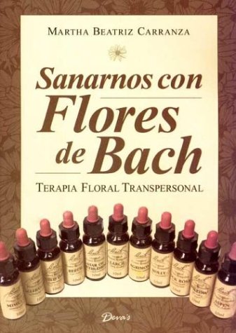 Book cover for Sanarnos Con Flores de Bach