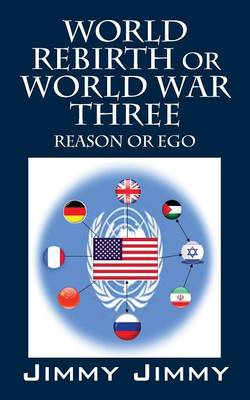 Cover of World Rebirth or World War Three