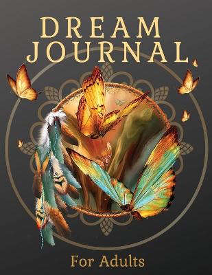 Book cover for Dream Journal For Adults