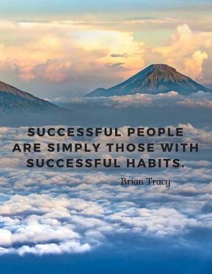 Book cover for Successful people are simply those with successful habits.