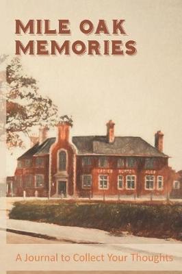 Book cover for Mile Oak Memories