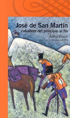 Book cover for Jose de San Martin Caballero de Principio al Fin