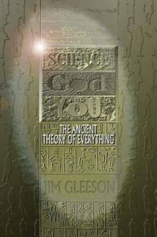 Cover of Science God and You-- The Ancient Theory of Everything