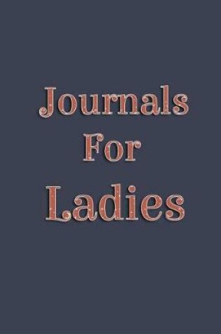 Cover of Journals For Ladies