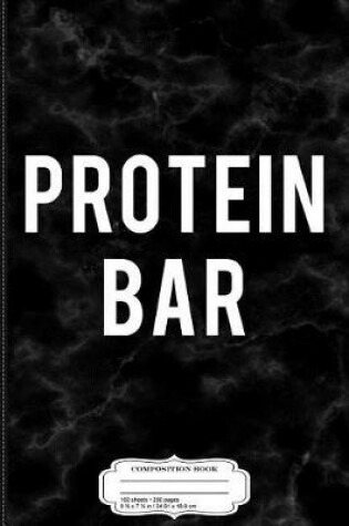 Cover of Protein Bar Costume Composition Notebook