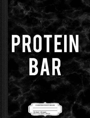 Book cover for Protein Bar Costume Composition Notebook