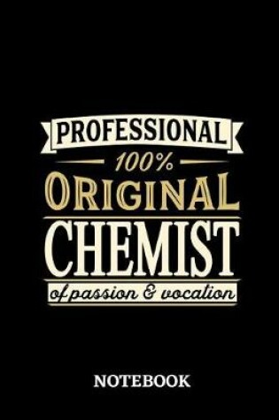 Cover of Professional Original Chemist Notebook of Passion and Vocation