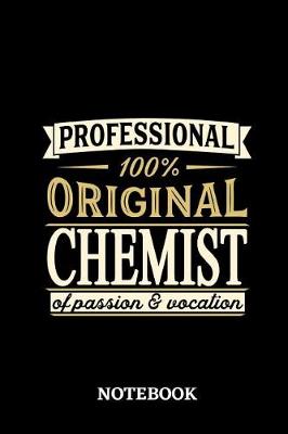 Book cover for Professional Original Chemist Notebook of Passion and Vocation