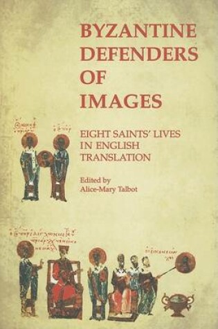 Cover of Byzantine Defenders of Images
