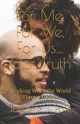 Book cover for For Me, For We, For Us...Our Truth