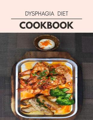 Book cover for Dysphagia Diet Cookbook