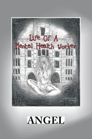 Cover of Life of a Mental Health Worker