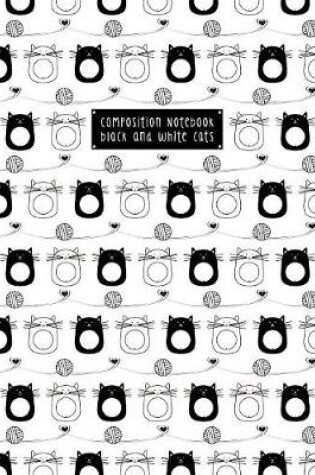 Cover of Composition Notebook Black and White Cats