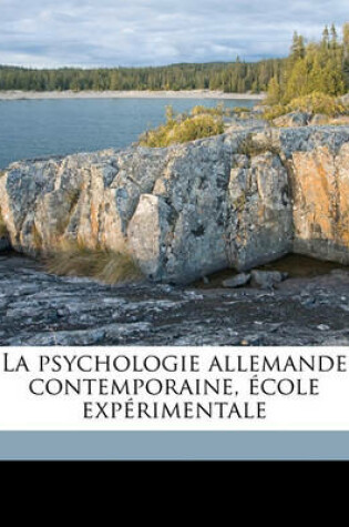 Cover of La Psychologie Allemande Contemporaine, Ecole Experimentale