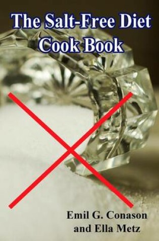 Cover of The Salt-Free Diet Cook Book