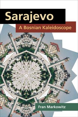 Cover of Sarajevo: A Bosnian Kaleidoscope