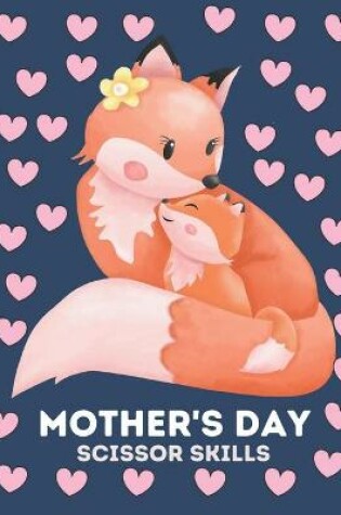 Cover of Mother's Day Scissor skills